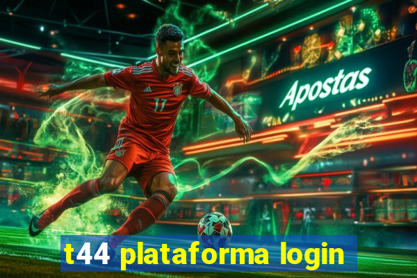 t44 plataforma login